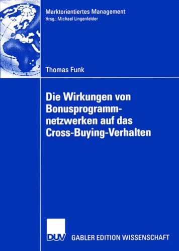 Die Wirkungen von Bonusprogrammnetzwerken auf das Cross-Buying-Verhalten [Paperback]