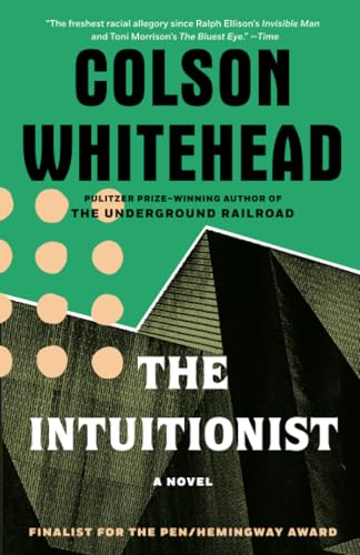 The Intuitionist A Novel [Paperback]