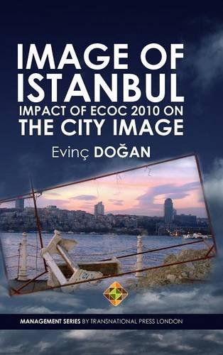 Image Of Istanbul Impact Of Ecoc 2010 On The City Image [Hardcover]