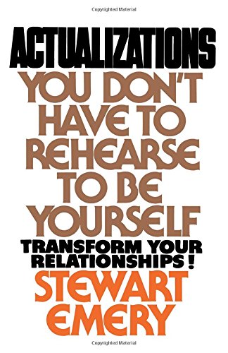 Actualizations You Don't Have to Rehearse to Be Yourself [Paperback]