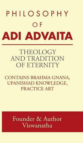 Theology And Tradition Of Eternity Philosophy Of Adi Advaita [Hardcover]