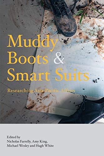 Muddy Boots and Smart Suits  Researching Asia-Pacific Affairs [Paperback]