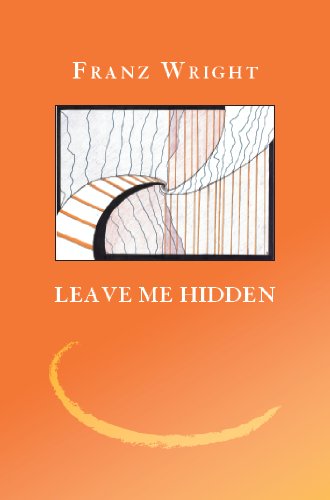 Leave Me Hidden [Paperback]