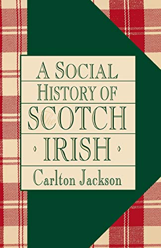 A Social History of the Scotch-Irish [Paperback]