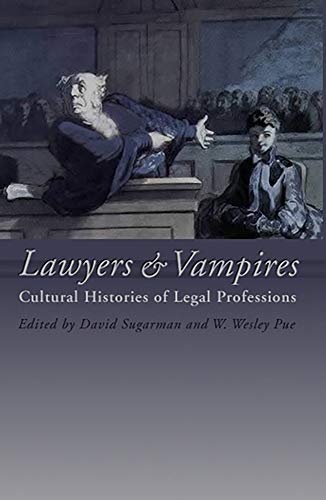 Lawyers and Vampires Cultural Histories of Legal Professions [Hardcover]