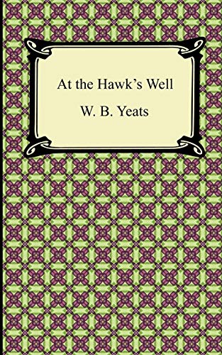 At The Hawk's Well [Paperback]