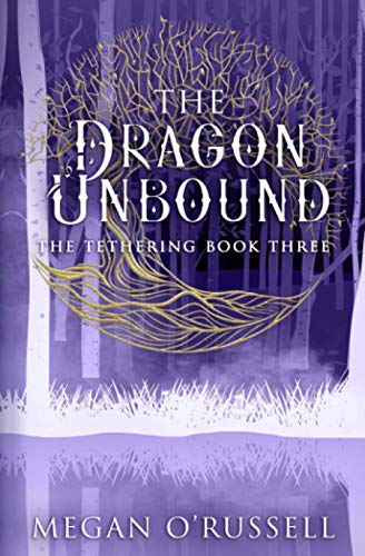 Dragon Unbound [Paperback]