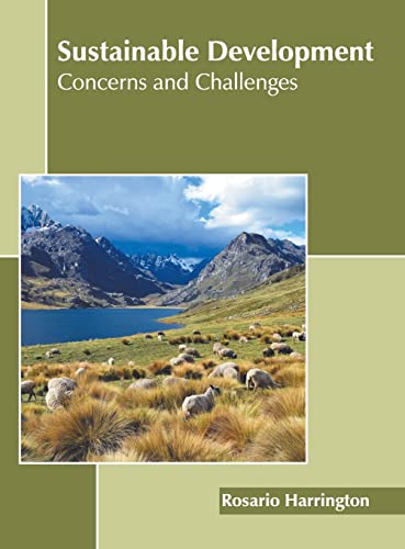 Sustainable Development Concerns and Challenges [Hardcover]