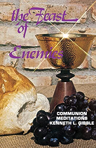 The Feast Of Enemies Communion Meditations [Paperback]