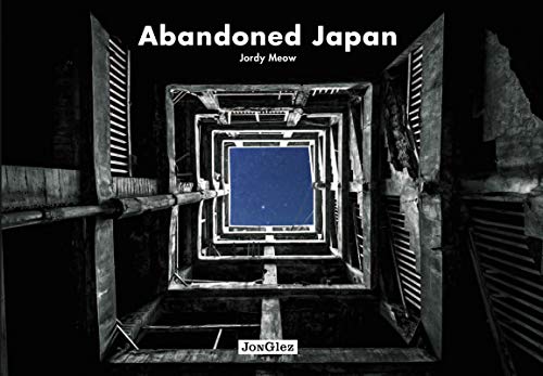 Abandoned Japan [Hardcover]