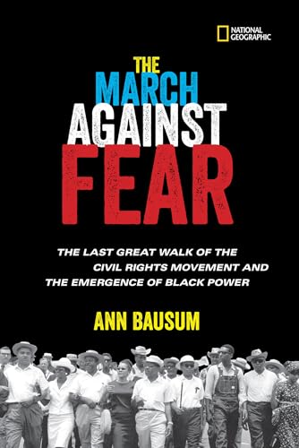 The March Against Fear The Last Great Walk of the Civil Rights Movement and the [Hardcover]