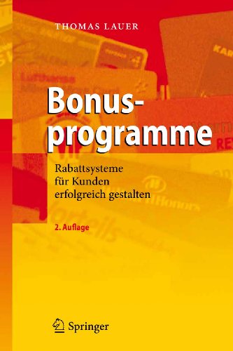Bonusprogramme Rabattsysteme fr Kunden erfolgreich gestalten [Hardcover]