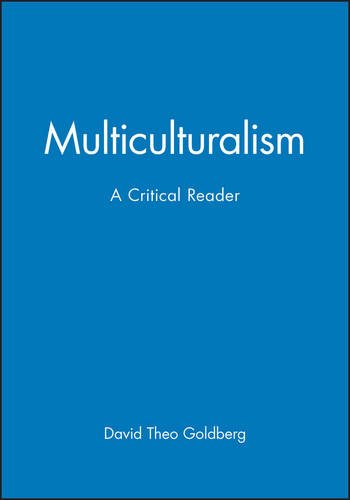 Multiculturalism A Critical Reader [Paperback]