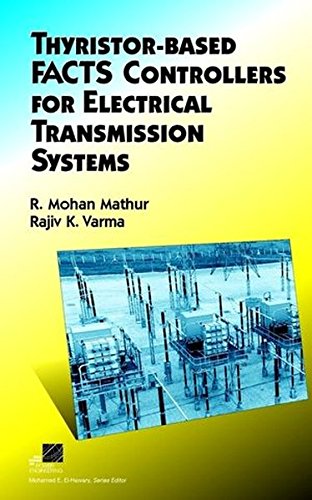 Thyristor-Based FACTS Controllers for Electrical Transmission Systems [Hardcover]