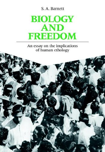 Biology and Freedom An Essay on the Implications of Human Ethology [Paperback]