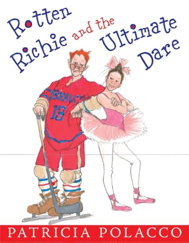 Rotten Richie and the Ultimate Dare [Hardcover]
