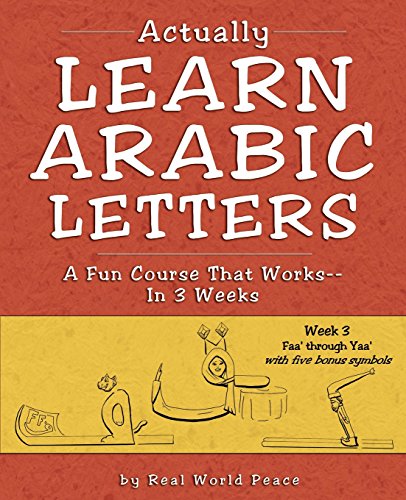 Actually Learn Arabic Letters  Week 3 Faa' Through Yaa' [Paperback]