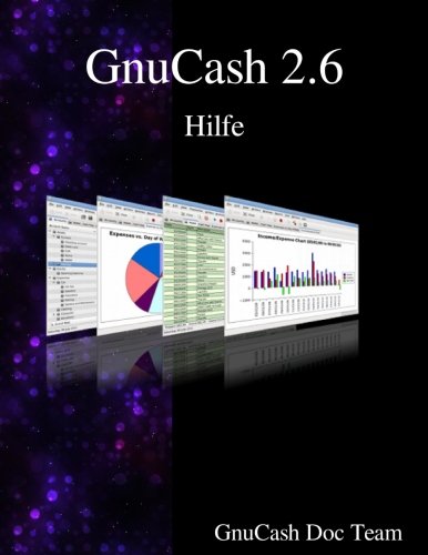 Gnucash 2.6 Hilfe [Paperback]