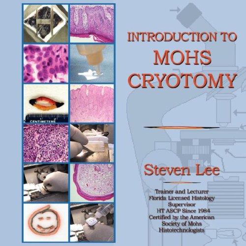 Introduction To Mohs Cryotomy [Paperback]