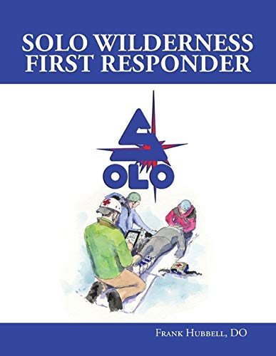 SOLO Wilderness First Responder [Paperback]