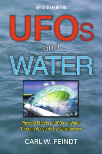 Ufos And Water Physical Effects Of Ufos On Water Through Accounts By Eyewitness [Paperback]