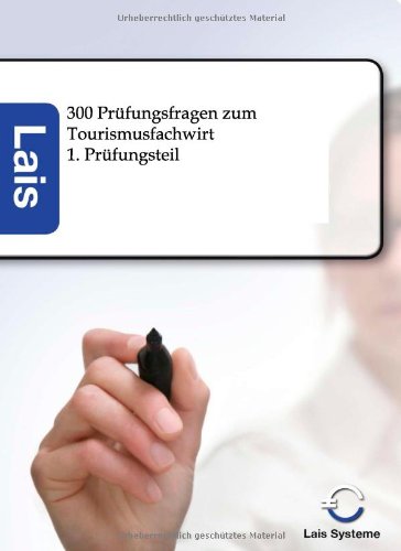 300 Pr|fungsfragen Zum Tourismusfachwirt (german Edition) [Paperback]