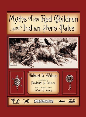 Myths Of The Red Children & Indian Hero Tales [Hardcover]