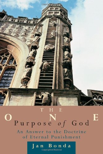 The One Purpose Of God An Answer To The Doctrine Of Eternal Punishment [Paperback]