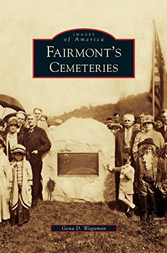 Fairmont's Cemeteries [Hardcover]