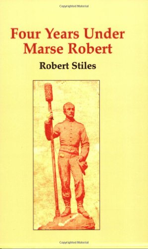 Four Years under Marse Robert [Paperback]