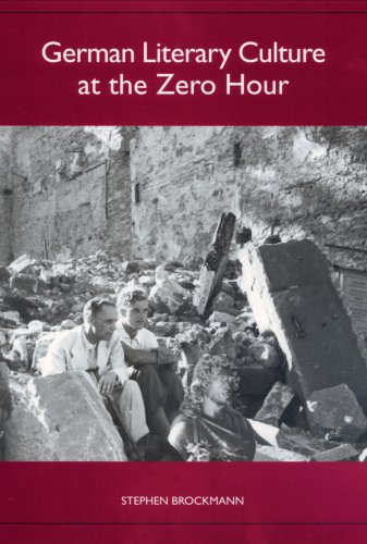 German Literary Culture at the Zero Hour [Paperback]