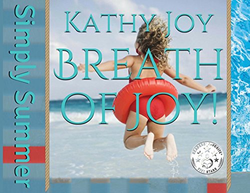 Breath Of Joy Simply Summer [Paperback]