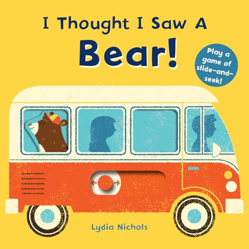 I Thought I Saw a Bear [Board book]