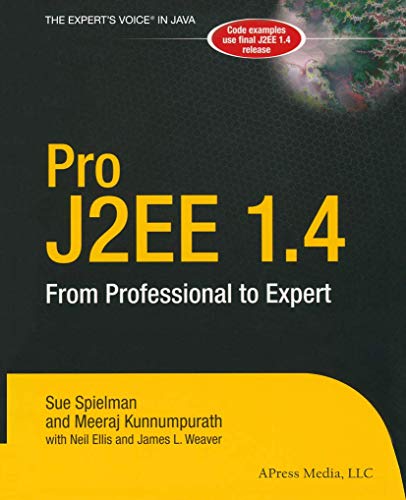 Pro J2EE 1.4 From Professional to Expert [Paperback]