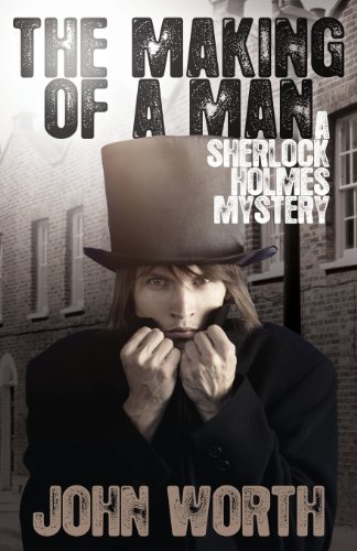 The Making Of A Man A Sherlock Holmes Mystery [Paperback]