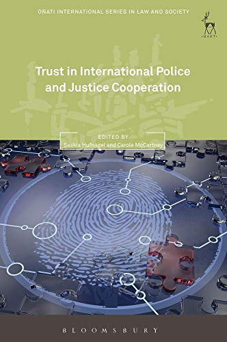 Trust in International Police and Justice Cooperation [Paperback]
