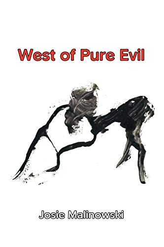 West of Pure Evil [Paperback]