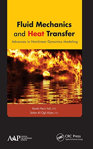 Fluid Mechanics and Heat Transfer Advances in Nonlinear Dynamics Modeling [Hardcover]