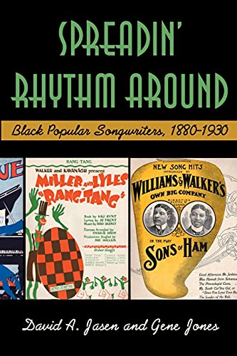 Spreadin' Rhythm Around Black Popular Songwriters, 1880-1930 [Paperback]