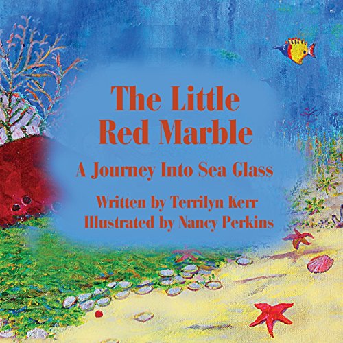 The Little Red Marble A Journey Into Sea Glass [Paperback]