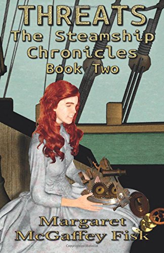 Threats (the Steamship Chronicles) (volume 2) [Paperback]