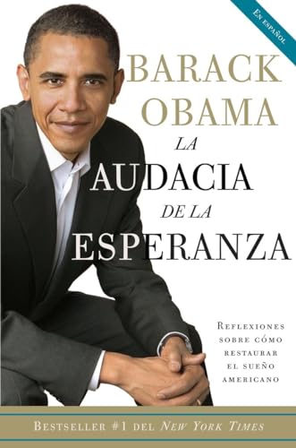 La audacia de la esperanza Reflexiones sobre como restaurar el sueo americano  [Paperback]