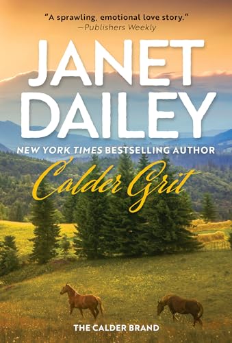 Calder Grit A Sweeping Historical Ranching Dynasty Novel [Paperback]