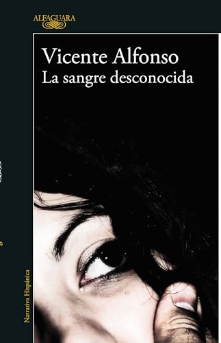 La sangre desconocida / Unknown Blood [Paperback]