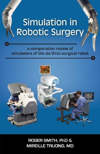 Simulation In Robotic Surgery A Comparative Review Of Simulators Of The Da Vinc [Paperback]