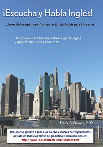 escucha Y Habla Ingls Claves De Gramtica Y Pronunciacin Del Ingls Para Hi [Paperback]