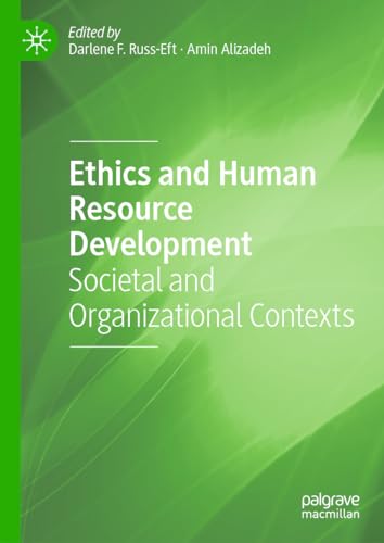 Ethics and Human Resource Development Societal and Organizational Contexts [Hardcover]