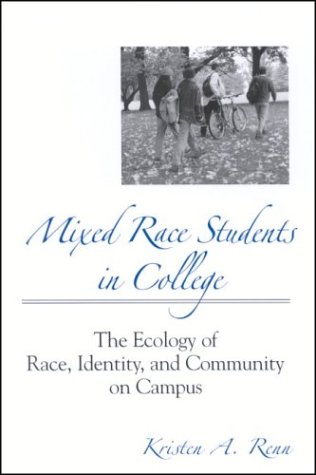 Mixed Race Students In College (suny Series, Frontiers In Education) [Hardcover]