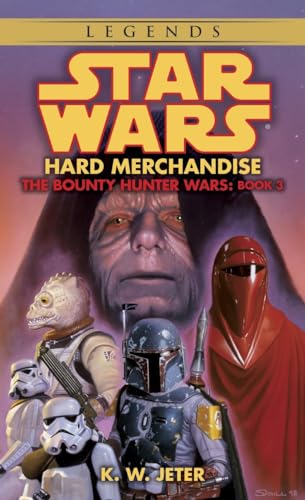 Hard Merchandise Star Wars Legends (The Bounty Hunter Wars) [Paperback]