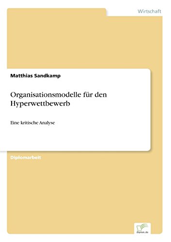 Organisationsmodelle Fr Den Hyperwettbewerb [Paperback]